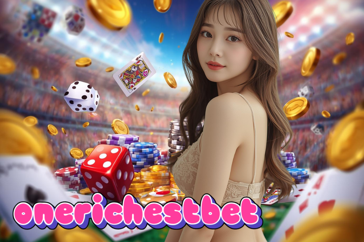 onerichestbet เว็บตรง
